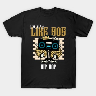 Dope like 90s hip hop T-Shirt